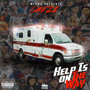 Help Is on the Way (Explicit)