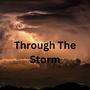 Through the storm (Explicit)