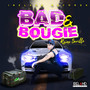 Bad & Bougie (Explicit)