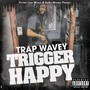 TRIGGER HAPPY : RELOADED (Explicit)