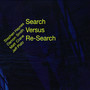 Search Versus Research