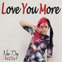 Love You More