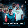 Pede pra Dar Tapa (Explicit)