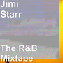 The R&B Mixtape (Explicit)