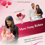 Mere Sang Rehna