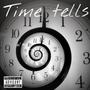 Time tells (feat. BxndoJV) [Explicit]