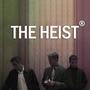 The Heist (Explicit)