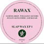 Slap Wax 1