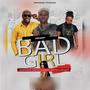 Bad Girl (feat. Sheriff keita & Kdart) [Explicit]