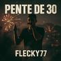 Pente de 30 (feat. Gibson chefe) [Explicit]