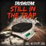 Still in the trap (Explicit)