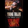 Straight Shots (Explicit)