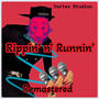 Rippin'N'Runnin' (Remastered Version) [Explicit]