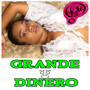 Grande Dinero (Explicit)