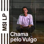 Chama pelo Vulgo