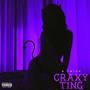 Crazy Ting (Explicit)