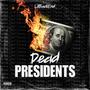 Dead presidents (feat. V8) [Explicit]