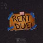 RENT DUE! (Remastered) [Explicit]