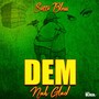 Dem Nuh Glad Fi Me