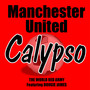 Manchester United Calypso (feat. Dougie James)