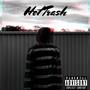 Hot Trash (feat. Illa Extract x Mr. Anitai)