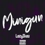 Minigun (Explicit)