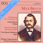 Max Bruch: Violin Concerto No. 2 & Suite No. 3 for Orchestra and Organ