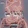 Can't Help It (Explicit)