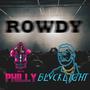 Rowdy (feat. BLVCKLIGHT) [Explicit]