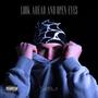 Look ahead and open eyes (Explicit)