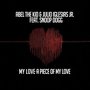 My Love- A Piece of My Love