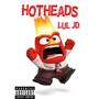 Hotheads (Explicit)