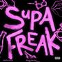 SupaFreak (feat. Dj K.i.D) [Explicit]