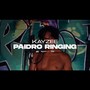 KAYZEE (PAIDRO RINGING) [Explicit]