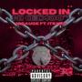 LOCKED IN (feat. Itsxea) [Explicit]