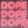 DOPE (feat. Dishonor) [Explicit]