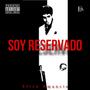 Soy Reservado (Explicit)