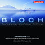 Bloch: Concerto symphonique, Scherzo fantasque & Hiver-Printemps