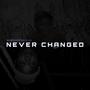 Never Changed (feat. Pardon Maxwell & Prince A) [Explicit]