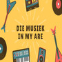 Die musiek in my are