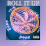 Roll It Up (Explicit)