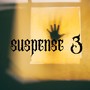 SUSPENSE 3