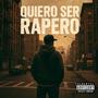 quiero ser rapero