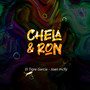 Chela y Ron (Explicit)