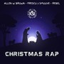 Christmas Rap (feat. Allen W Brown, Rebel & Fresco 2 Smoove)