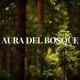 AURA DEL BOSQUE