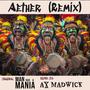 Aether (feat. Man Has A Mania) [Remix]