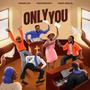 Only You