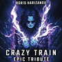 Crazy Train (EPIC TRIBUTE)