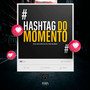 Hastag do Momento (Explicit)